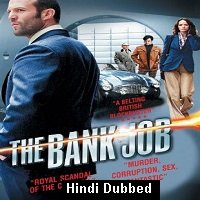 the bank job 2008 hindi dubbed full movie watch The Bank Job (2008) Hindi Dubbed Full Movie Watch Online HD Print Free Download