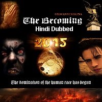 the becoming 2012 hindi dubbed full movie The Becoming (2012) Hindi Dubbed Full Movie Watch Online HD Free Download