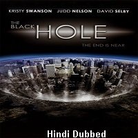 the black hole 2006 hindi dubbed original full movie The Black Hole (2006) Hindi Dubbed ORIGINAL Full Movie Watch Online HD Print Free Download