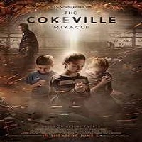 the cokeville miracle 2015 full movie The Cokeville Miracle (2015) Full Movie Watch Online HD Print Free Download