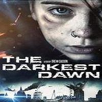 the darkest dawn 2016 full movie The Darkest Dawn (2016) Full Movie Watch Online HD Print Free Download
