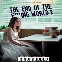 the end of the fucking world 2019 hindi dubbed season 1 The End of the Fucking World (2019) Hindi Dubbed Season 1 Watch Free Download