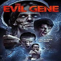 the evil gene 2016 full movie The Evil Gene (2016) Full Movie Watch Online HD Print Free Download