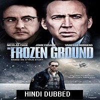 the frozen ground 2013 hindi dubbed The Frozen Ground (2013) Hindi Dubbed Full Movie Watch Online HD Free Download