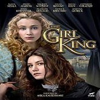 the girl king 2015 full movie The Girl King (2015) Full Movie Watch Online HD Print Free Download