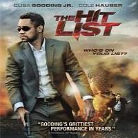 the hit list 2011 hindi dubbed full movie The Hit List (2011) Hindi Dubbed Full Movie Watch Online HD Print Free Download
