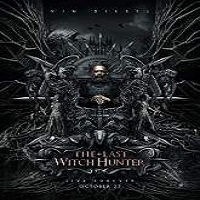the last witch hunter 2015 full movie The Last Witch Hunter (2015) Full Movie Watch Online HD Print Free Download