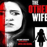 the other wife 2016 full movie The Other Wife (2016) Full Movie Watch Online HD Print Free Download