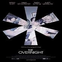 the overnight 2015 full movie The Overnight (2015) Full Movie Watch Online HD Print Quality Free Download