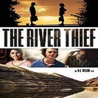 the river thief 2016 full movie The River Thief (2016) Full Movie Watch Online HD Print Free Download
