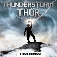 thunderstorm the return of thor 2011 hindi dubbed full movie watch online Thunderstorm: The Return of Thor (2011) Hindi Dubbed Full Movie Watch Online HD Print Free Download