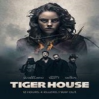 tiger house 2015 full movie Tiger House (2015) Full Movie Watch Online HD Print Free Download
