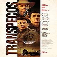 transpecos 2016 full movie Transpecos (2016) Full Movie Watch Online HD Print Free Download