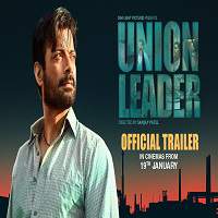 union leader 2017 hindi dubbed full movie watch online Union Leader (2017) Hindi Dubbed Full Movie Watch Online HD Print Free Download