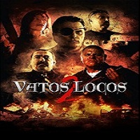 vatos locos 2 2016 full movie Vatos Locos 2 (2016) Full Movie Watch Online HD Print Free Download