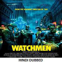 watchmen 2009 hindi dubbed full movie Watchmen (2009) Hindi Dubbed Full Movie Watch Online HD Download