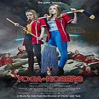 yoga hosers 2016 full movie Yoga Hosers (2016) Full Movie Watch Online HD Print Quality Free Download