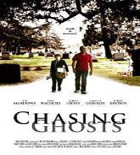chasing ghosts full movie Chasing Ghosts (2014) Watch Full Movie Online DVD Free Download