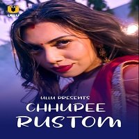 chhupee rustom 2021 ullu hindi season 1 watch online