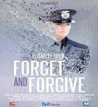 forget and forgive full movie Forget and Forgive (2014) Watch Full Movie Online DVD Free Download