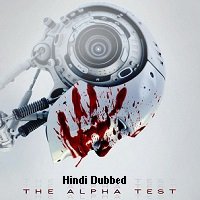 the alpha test 2020 hindi dubbed full movie watch online The Alpha Test (2020) Hindi Dubbed Full Movie Watch Online HD Print Free Download
