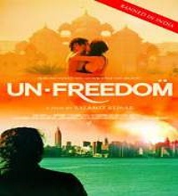 unfreedom full movie Unfreedom (2014) Watch Full Movie Online DVD Print Free Download