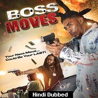 boss moves 2021 unofficial hindi dubbed full movie watch online Boss Moves (2021) Unofficial Hindi Dubbed Full Movie Watch Online HD Print Free Download