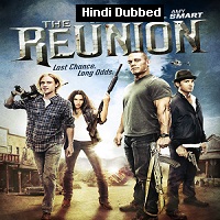 the reunion 2011 hindi dubbed full movie watch online The Reunion (2011) Hindi Dubbed Full Movie Watch Online HD Print Free Download