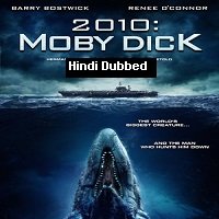 2010 moby dick 2010 hindi dubbed full movie watch online 2010: Moby Dick (2010) Hindi Dubbed Full Movie Watch Online HD Print Free Download