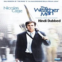 the weather man 2005 hindi dubbed full movie watch online The Weather Man (2005) Hindi Dubbed Full Movie Watch Online HD Print Free Download