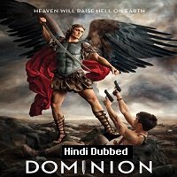 dominion 2014 hindi dubbed season 1 complete watch online Dominion (2014) Hindi Dubbed Season 1 Complete Watch Online HD Print Free Download