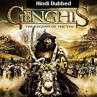 genghis the legend of the ten 2012 hindi dubbed full movie watch online Genghis: The Legend of the Ten (2012) Hindi Dubbed Full Movie Watch Online HD Print Free Download