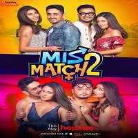 mismatch 2019 hindi season 2 complete watch online Mismatch (2019) Hindi Season 2 Complete Watch Online HD Print Free Download