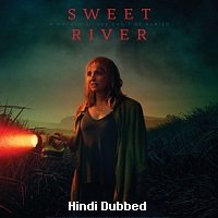 Sweet River (2020) Hindi Dubbed Full Movie Watch Online HD Print Free Download