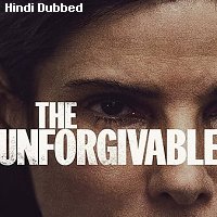 the unforgivable 2021 hindi dubbed full movie watch online The Unforgivable (2021) Hindi Dubbed Full Movie Watch Online HD Print Free Download