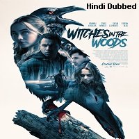 witches in the woods 2019 hindi dubbed full movie watch online Witches In The Woods (2019) Hindi Dubbed Full Movie Watch Online HD Print Free Download
