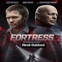 Fortress (2021) Unofficial Hindi Dubbed Full Movie Watch Online HD Print Free Download