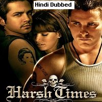 harsh times 2005 hindi dubbed full movie watch online Harsh Times (2005) Hindi Dubbed Full Movie Watch Online HD Print Free Download