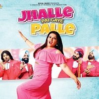 jhalle pai gaye palle 2022 punjabi full movie watch online