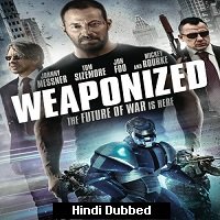 Weaponized (Swap 2016) Hindi Dubbed Full Movie Watch Online HD Print Free Download