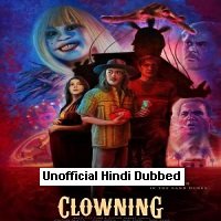 Clowning (2022) Unofficial Hindi Dubbed Full Movie Watch Online HD Print Free Download