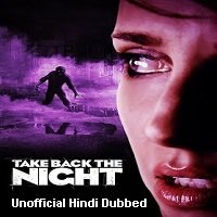 Take Back the Night (2022) Unofficial Hindi Dubbed Full Movie Watch Online HD Print Free Download