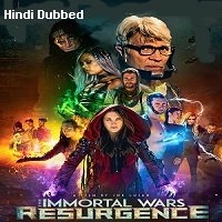 The Immortal Wars: Resurgence (2019) Hindi Dubbed Full Movie Watch Online HD Print Free Download