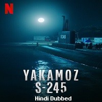 Yakamoz S-245 (2022) Hindi Dubbed Season 1 Complete Watch Online HD Print Free Download