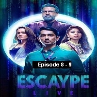 escaype live 2022 ep 08 to 09 hindi season 1 watch online