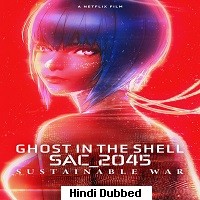 ghost in the shell sac 2045 sustainable war 2021 hindi dubbed full movie watch