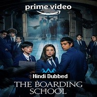 the boarding school las cumbres 2021 hindi dubbed season 1 complete watch