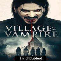 village of the vampire 2020 hindi dubbed full movie watch online Village of the Vampire (2020) Hindi Dubbed Full Movie Watch Online HD Print Free Download