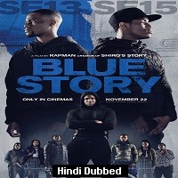 Blue Story (2019) Hindi Dubbed Full Movie Watch Online HD Print Free Download