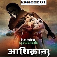 aashiqana 2022 ep 61 hindi season 1 watch online